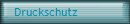 Druckschutz